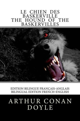 Le Chien des Baskerville / The Hound of the Baskervilles: Edition bilingue français-anglais / Bilingual edition French-English (French Edition)