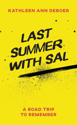 Last Summer with Sal: A Road Trip to Remember