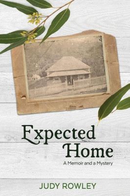 Expected Home: A Memoir and a Mystery
