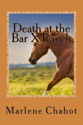 Death at the Bar X Ranch (A Mary Malone Mystery)