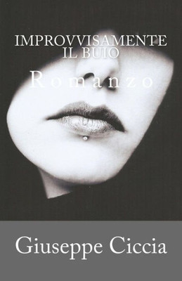 Improvvisamente il buio (Italian Edition)