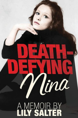 Death-Defying Nina: A true story about three sisters and a mother of a midlife crisis