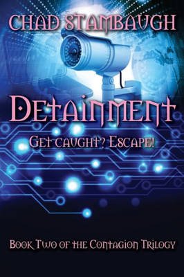 Detainment: Get Caught? Escape! (Contagion)