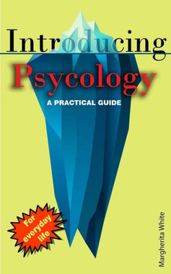 Introducing Psycology: A practical Guide