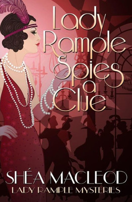 Lady Rample Spies a Clue (Lady Rample Mysteries)