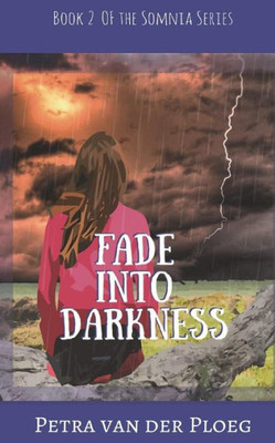 Fade Into Darkness (The Somnia Series)