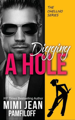 Digging a Hole (The OHellNO Series)