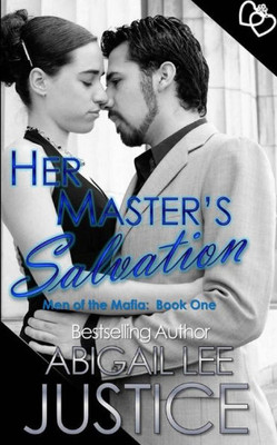 Her Master's Salvation (Men of the Mafia)