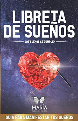 LIBRETA DE SUEÑOS: LOS SUEÑOS SE CUMPLEN (Spanish Edition)