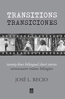Transitions: Twenty-Four Bilingual Short Stories