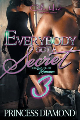 Everybody Got A Secret 3: An Urban Romance