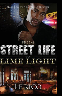 From Street Life to Lime Light