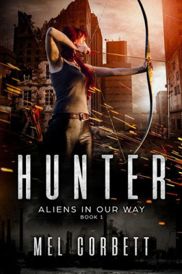Hunter (Aliens In Our Way)