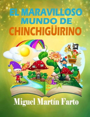 El Maravilloso mundo de Chinchiguirino (Spanish Edition)