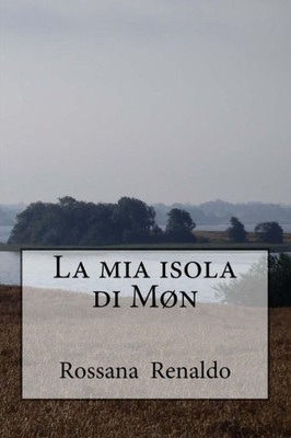 La mia isola di Møn (Italian Edition)