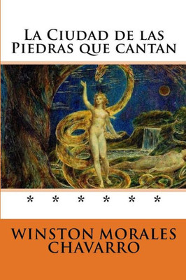 La Ciudad de las Piedras que cantan (Spanish Edition)