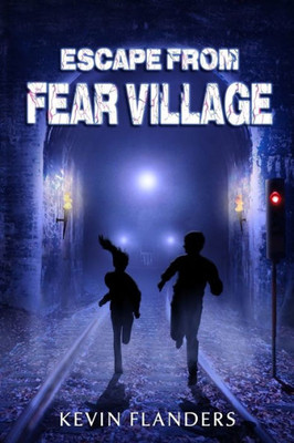 Escape From Fear Village