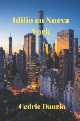Idilio en Nueva York (Spanish Edition)