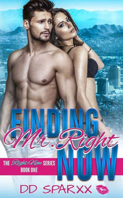 Finding Mr. Right Now (The Right Now Series)