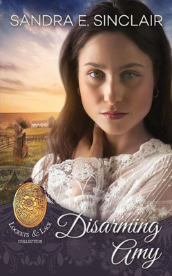 Disarming Amy (Lockets and Lace)