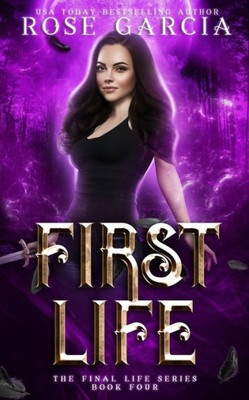 First Life (The Final Life Series)