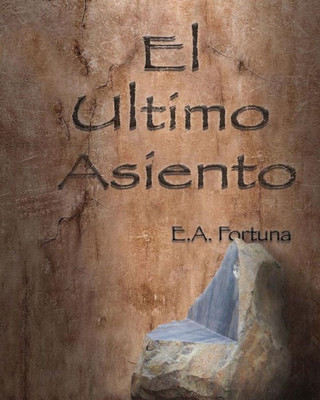 El Ultimo Asiento (Spanish Edition)