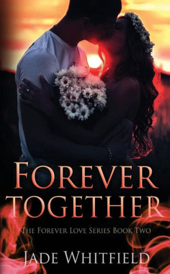 Forever Together (The Forever Love Series)