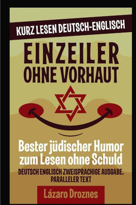 Einzeiler Ohne Vorhaut.: Deutsch Englisch Zweisprachige Ausgabe. Paralleler Text. Kurz Lesen Deutsch Englisch (ENGLISCH LERNEN AUF DER UBERHOLSPUR) (German Edition)