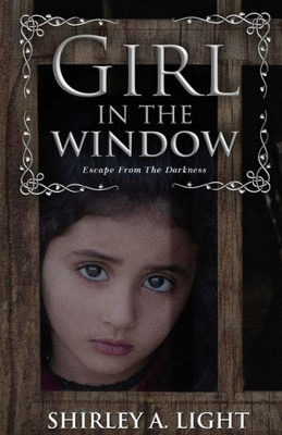 Girl in the Window: Escape from the Darkness