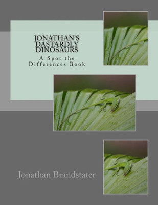 Jonathan's Dastardly Dinosaurs: A Spot the Differences Book