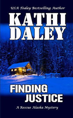 Finding Justice (A Rescue Alaska Mystery)