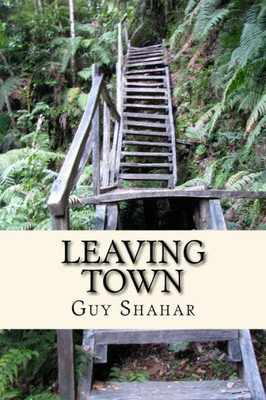 Leaving Town: (and other stories)