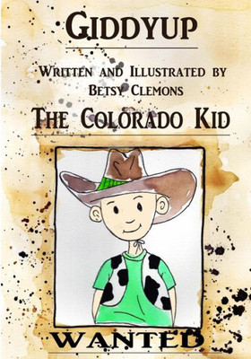 Giddyup The Colorado Kid
