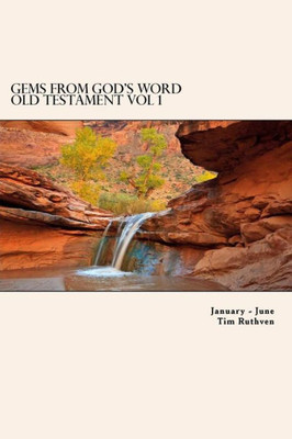Gems From God's Word: Old Testament: January - June (Gems in God's Word Old Testament)