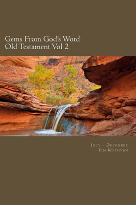 Gems From God's Word: Old Testament: July - December (Gems in God's Word Old Testament)