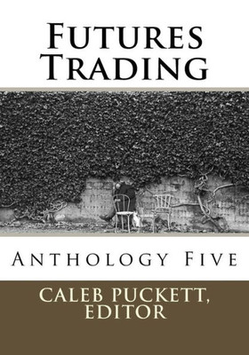 Futures Trading: Anthology Five