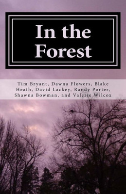 In the Forest: A Creepy Collection of Strange Tales