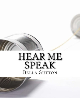 Hear Me Speak