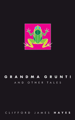 Grandma Grunt! (Hairy Tales (Special Edition))