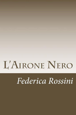 L'Airone Nero (Italian Edition)