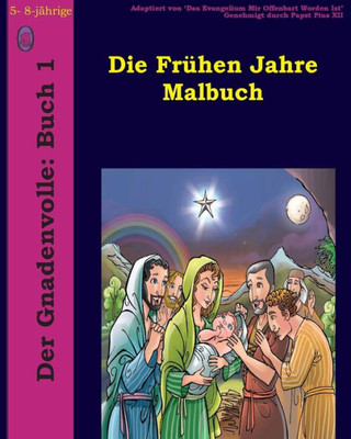 Die Frühen Jahre Malbuch (Der Gnadenvolle) (German Edition)