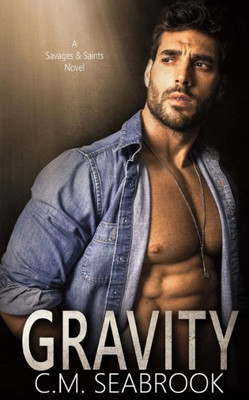 Gravity (Savages and Saints)