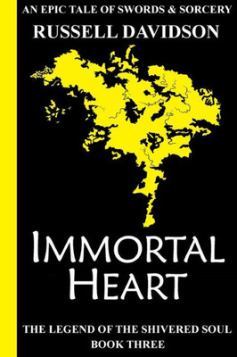 Immortal Heart (The Legend of the Shivered Soul)
