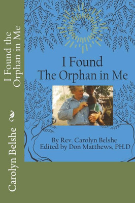 I Found the Orphan in Me