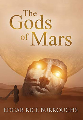 The Gods of Mars (Annotated) (Sastrugi Press Classics) - Hardcover