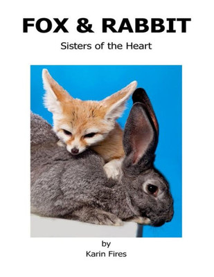 Fox & Rabbit: Sisters of the Heart