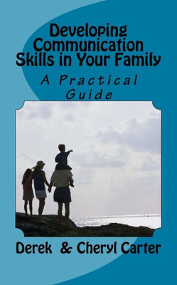 Developing Communication Skills in Your Family