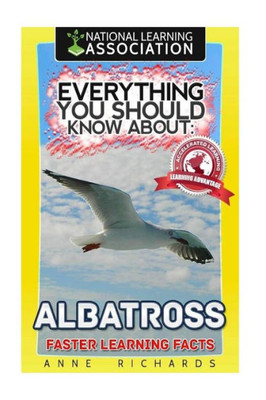Everything You Should Know About: Albatrosses: Faster Learning Facts