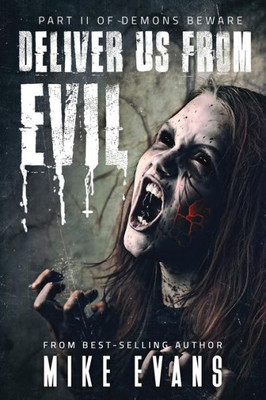 Deliver Us From Evil (Demons Beware)