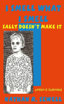 I Smell What I Smell: Sally Doesn't Make It